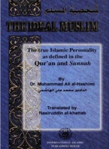 the ideal muslim the true islamic personality as defined in the qur
