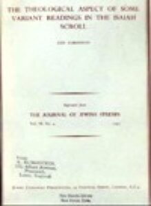 THE THEOLOGICAL ASPECT OF SOME VARIANT READINGS IN THE ISAIAH SCROLL