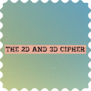 2D and 3D cipher